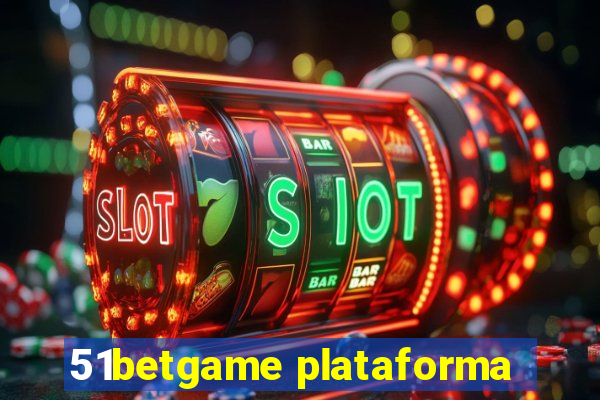 51betgame plataforma